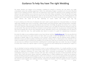 Guidance To help You have The right Wedding