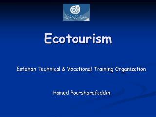 EcoTourism By Hamed Poursharafoddin