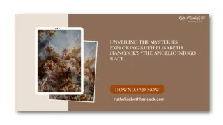 Unveiling the Mysteries Exploring Ruth Elisabeth Hancock's The Angelic Indigo Race