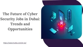 The Future of Cyber Security Jobs in Dubai: Trends and Opportunities