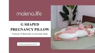 G Shaped Pregnancy Pillow Conforms to Both Sides of Your Entire Body