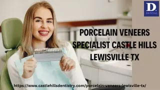 PORCELAIN VENEERS SPECIALIST CASTLE HILLS LEWISVILLE TX