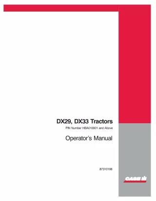 Case IH DX29 DX33 Tractors (Pin NumberHBA010001 and above) Operator’s Manual Instant Download (Publication No.87310108)