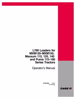 Case IH L760 Loaders for MXM120-MXM155 Maxxum 115 125 140 and Puma 115-180 Series Tractors Operator’s Manual Instant Dow