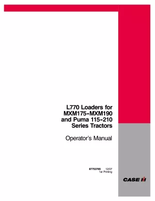 Case IH L770 Loaders for MXM175-MXM190 and Puma 115-210 Series Tractors Operator’s Manual Instant Download (Publication
