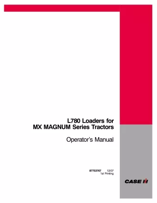 Case IH L780 Loaders for MX Magnum Series Tractors Operator’s Manual Instant Download (Publication No.87753767)