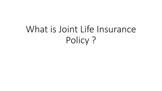 What is Joint Life Insurance Policy