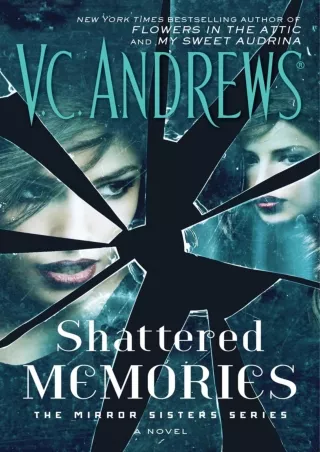 [PDF⚡READ❤ONLINE] Shattered Memories (The Mirror Sisters Series Book 3)