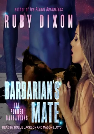 ⚡Read✔[PDF] Barbarian's Mate: A SciFi Alien Romance: Ice Planet Barbarians Series, Book 6