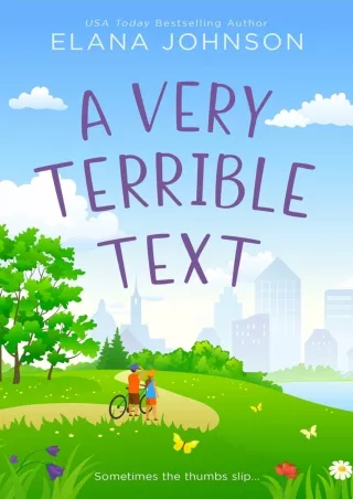 PDF/READ❤ A Very Terrible Text: Enemies to Lovers Sweet Romcom (Cider Cove Sweet