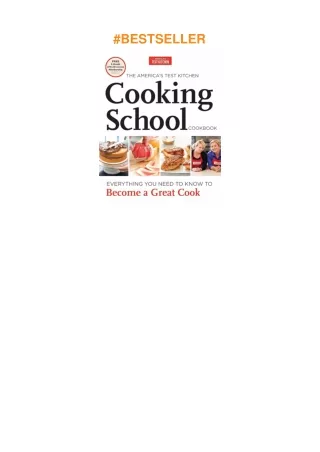 download? The America's Test Kitchen Cooking School Cookbook: Everything You Need to Know to Become a Great Cook