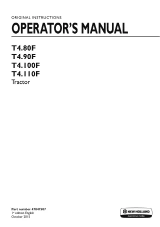 New Holland T4.80F T4.90F T4.100F T4.110F Tractor Operator’s Manual Instant Download (Publication No.47847507)