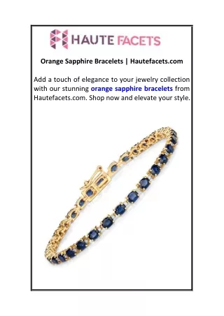 Orange Sapphire Bracelets  Hautefacets.com