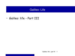 Galileo: Life