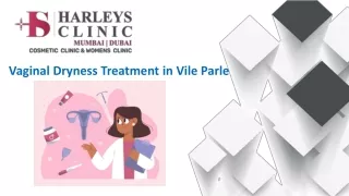 Vaginal Dryness Treatment in Vile Parle