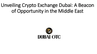 Unveiling Crypto Exchange Dubai: A Beacon of Opportunity in the Middle East
