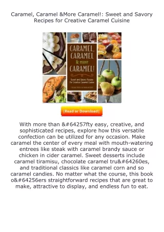 Download⚡PDF❤ Caramel, Caramel & More Caramel!: Sweet and Savory Recipes fo