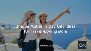Unique Mother’s Day Gift Ideas for Travel-Loving Mom