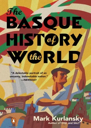 [PDF⚡READ❤ONLINE]  The Basque History of the World: The Story of a Nation