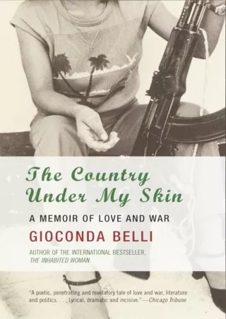⚡[PDF]✔ The Country Under My Skin: A Memoir of Love and War