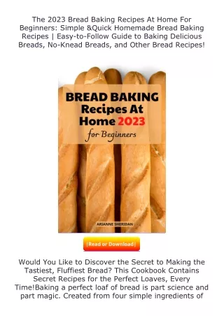 Pdf⚡(read✔online) The 2023 Bread Baking Recipes At Home For Beginners: Simp