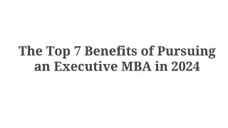 7 Benefits of Pursuing an Executive MBA in 2024