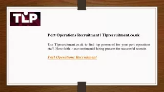 Port Operations Recruitment Tlprecruitment.co.uk