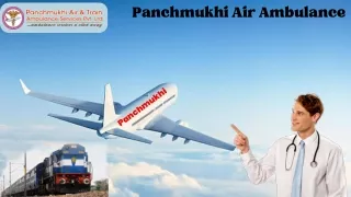 Pick Reliable Panchmukhi Air Ambulance Services in Kolkata and Guwahati with Quick Emergency Response