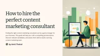 How to hire the perfect content marketing consultant