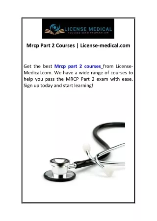 Mrcp Part 2 Courses  License-medical.com
