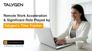 Remote Work Acceleration & Significant Role Played by Talygen’s Time Tracker