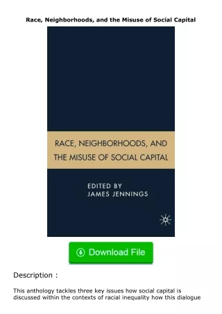 ❤️get (⚡️pdf⚡️) download Race, Neighborhoods, and the Misuse of Social Capital