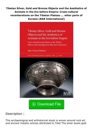 read ❤️(✔️pdf✔️) Tibetan Silver, Gold and Bronze Objects and the Aesthetics of Animals in the Era before Empire: Cross-c