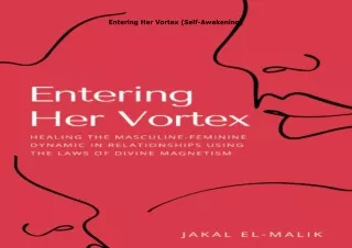 $PDF$/READ/DOWNLOAD️❤️ Entering Her Vortex (Self-Awakening)