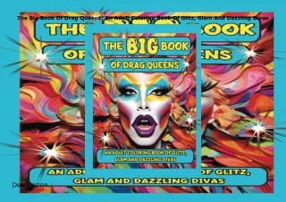 ⚡️PDF/READ❤️ The Big Book Of Drag Queens: An Adult Coloring Book Of Glitz, Glam And