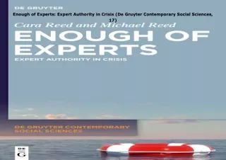 [PDF❤️ READ ONLINE️⚡️] Enough of Experts: Expert Authority in Crisis (De Gruyter Contempor