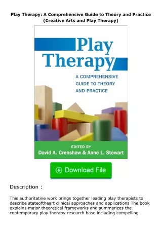 ✔️download⚡️ (pdf) Play Therapy: A Comprehensive Guide to Theory and Practice (Creative Arts and Play Therapy)