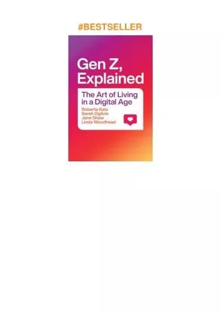 download❤pdf Gen Z, Explained: The Art of Living in a Digital Age