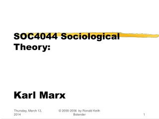 SOC4044 Sociological Theory: Karl Marx