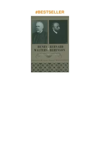 download⚡️❤️ Henry Walters and Bernard Berenson: Collector and Connoisseur