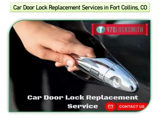 Car Door Lock Replacement Services in Fort Collins, CO