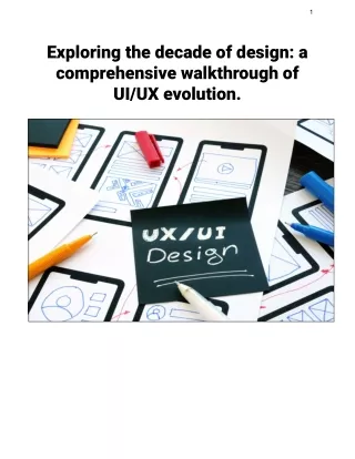 Exploring the decade of design_ a comprehensive walkthrough of UI_UX evolution.