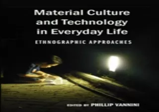 PDF_  Material Culture and Technology in Everyday Life: Ethnographic Approaches