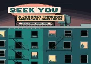 PDF_  Seek You: A Journey Through American Loneliness