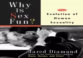 PDF_  Why Is Sex Fun?: The Evolution of Human Sexuality (Science Masters)