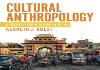 PDF_  Cultural Anthropology: A Toolkit for a Global Age