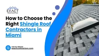 How to Choose the Right Shingle Roof Contractors in Miami