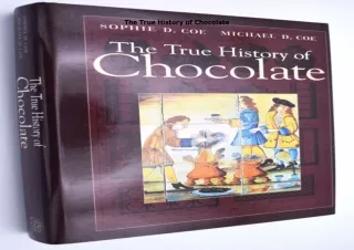 PDF✔️Download❤️ The True History of Chocolate