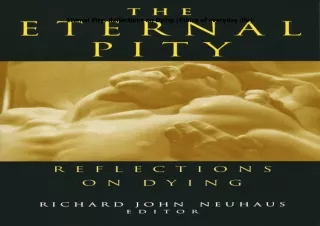 Ebook❤️(download)⚡️ Eternal Pity: Reflections on Dying (Ethics of everyday life)