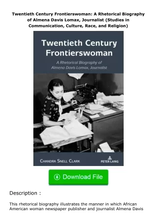 download⚡️ free (✔️pdf✔️) Twentieth Century Frontierswoman: A Rhetorical Biogr